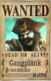 Gangplank's Wanted Poster